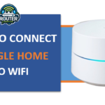 how to connect google home to wifi