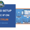 how to setup static-ip for on spectrum internet router