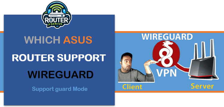 Which asus router supports wireguard