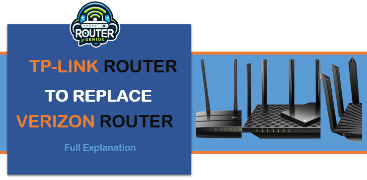 tp-link router to replace verizon router