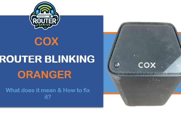 COX ROUTER BLINKING ORANGE